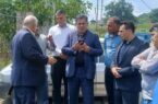 بازدید سرپرست فرمانداری شهرستان ساری از پروژه های نیمه تمام بخش چهاردانگه